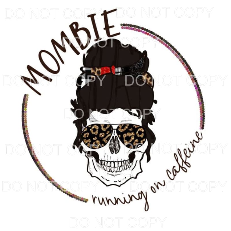 Mombie Running On Caffeine Skeleton Messy Bun Leopard 