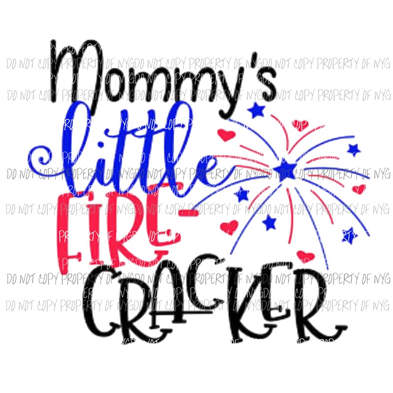 Mommys little firecracker Sublimation transfers Heat Transfer