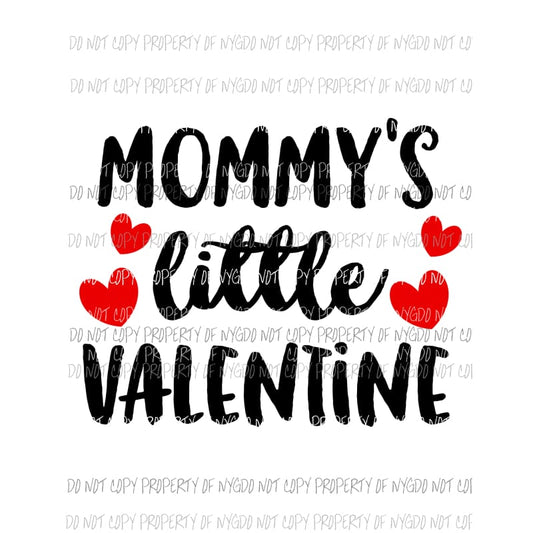 Mommys Little Valentine red hearts Sublimation transfers Heat Transfer