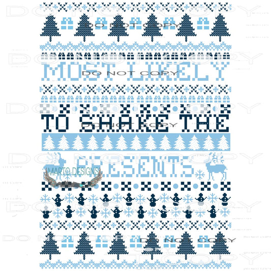 Most Likely To Shake Presents #8065 Sublimation transfers -