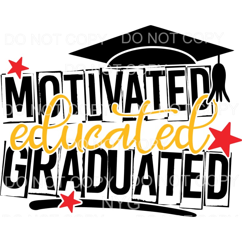 Motivated Educated Graduated Cap Stars Sublimation transfers