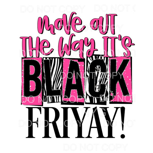 Move Out The Way It’s Black Friyay Zebra Stripes Pink #1721 