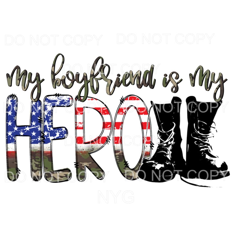 My Boyfriend Is My Hero Flag Military Boots Sublimation 