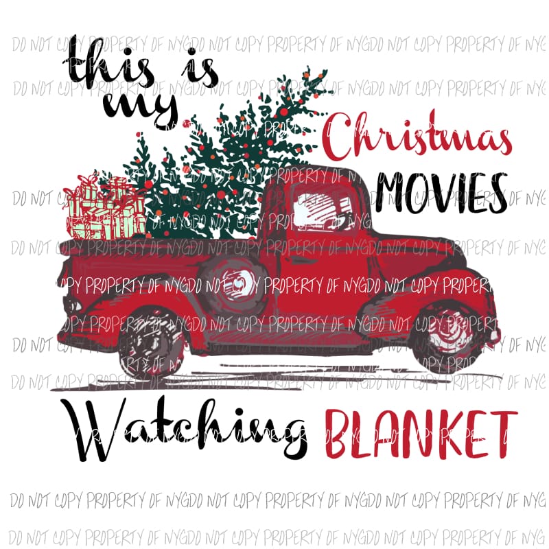 My Christmas Movie Watching Blanket # 2 Sublimation transfers Heat Transfer