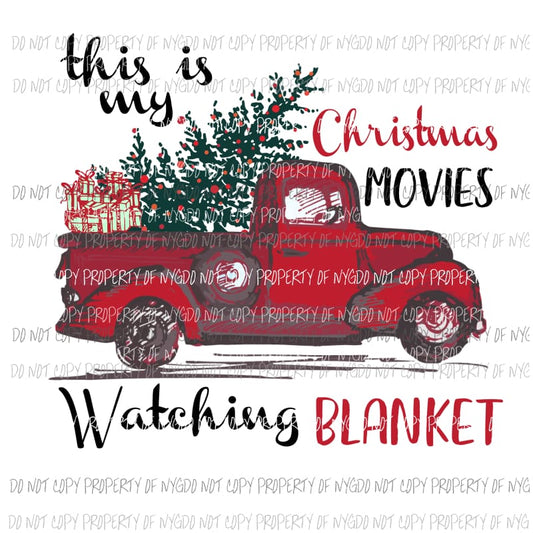 My Christmas Movie Watching Blanket # 2 Sublimation transfers Heat Transfer