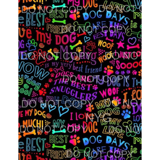 My Dog Bright Colors Sheet Sublimation transfers - 13 x 9 