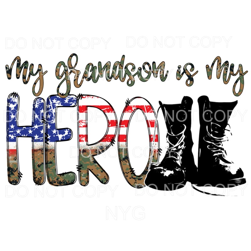 My Grandson Is My Hero Flag Military Boots Sublimation 