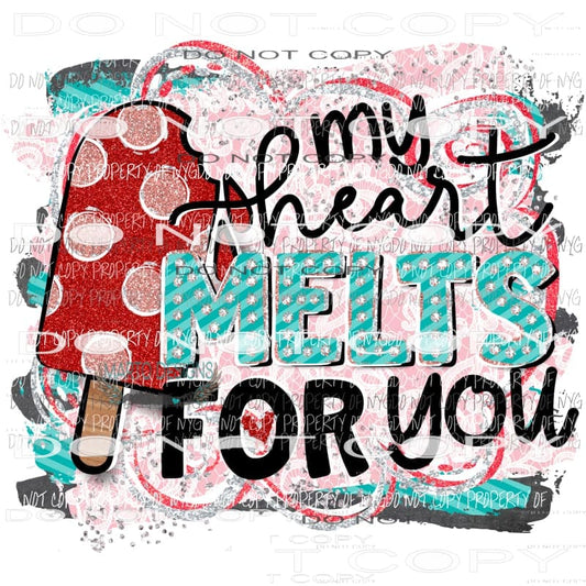 My Heart Melts for you - Sublimation transfers Valentines Day Love Valentine heart Heat Transfer