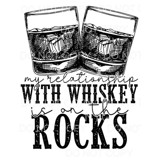 My Relationship With Whiskey Is On The Rocks Glasses #457 