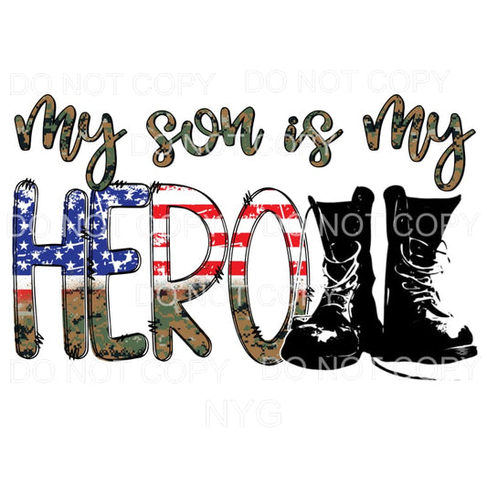 My Son Is My Hero Flag Military Boots Sublimation transfers 