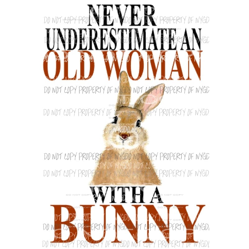Never underestimate Bunny Rabbit Sublimation transfers Heat Transfer