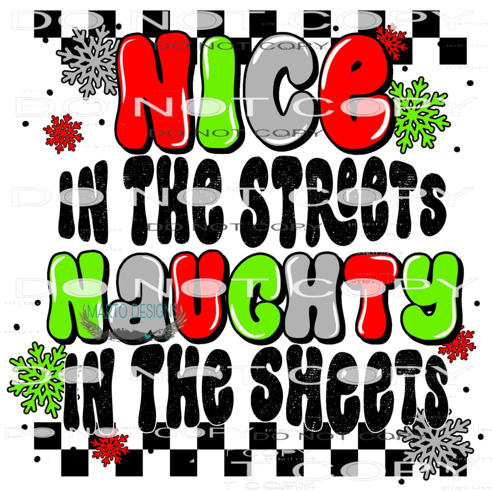 Nice In The Streets Naughty In The Sheets #8450 Sublimation