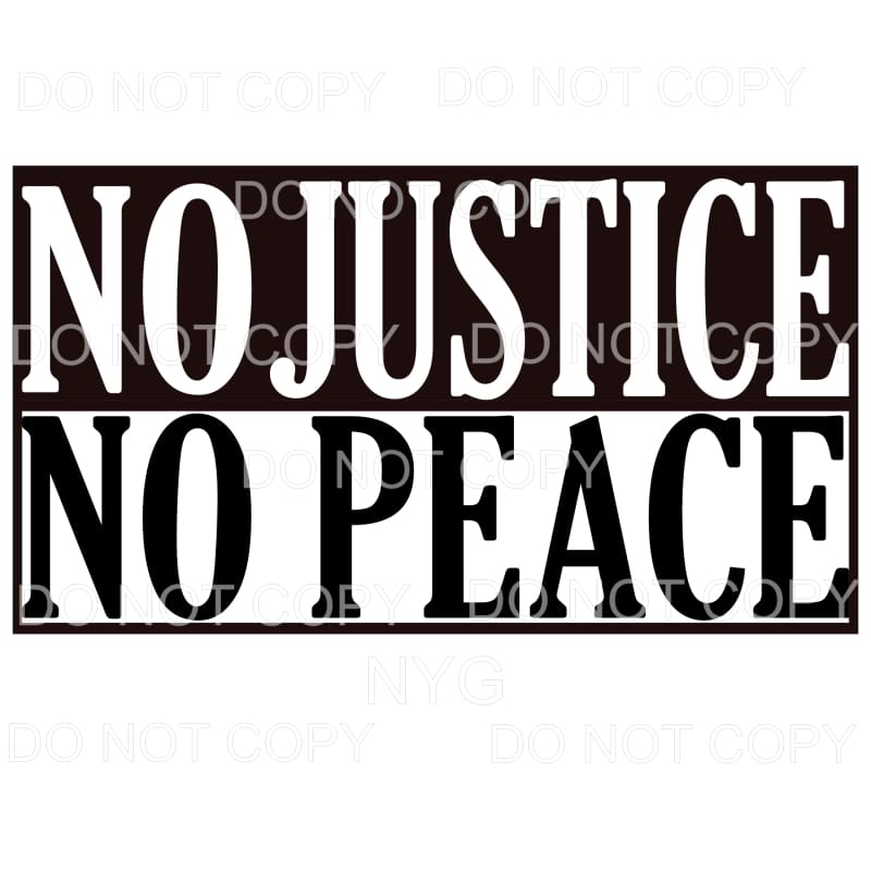No Justice No Peace Sublimation transfers - Heat Transfer