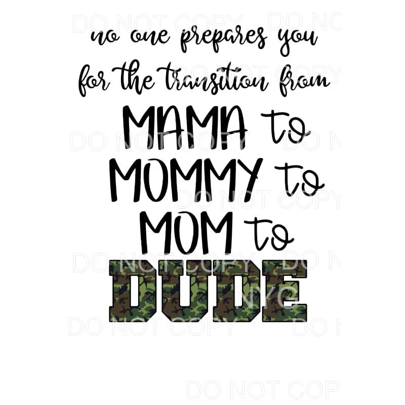 No one prepares you for the transition DUDE Sublimation 