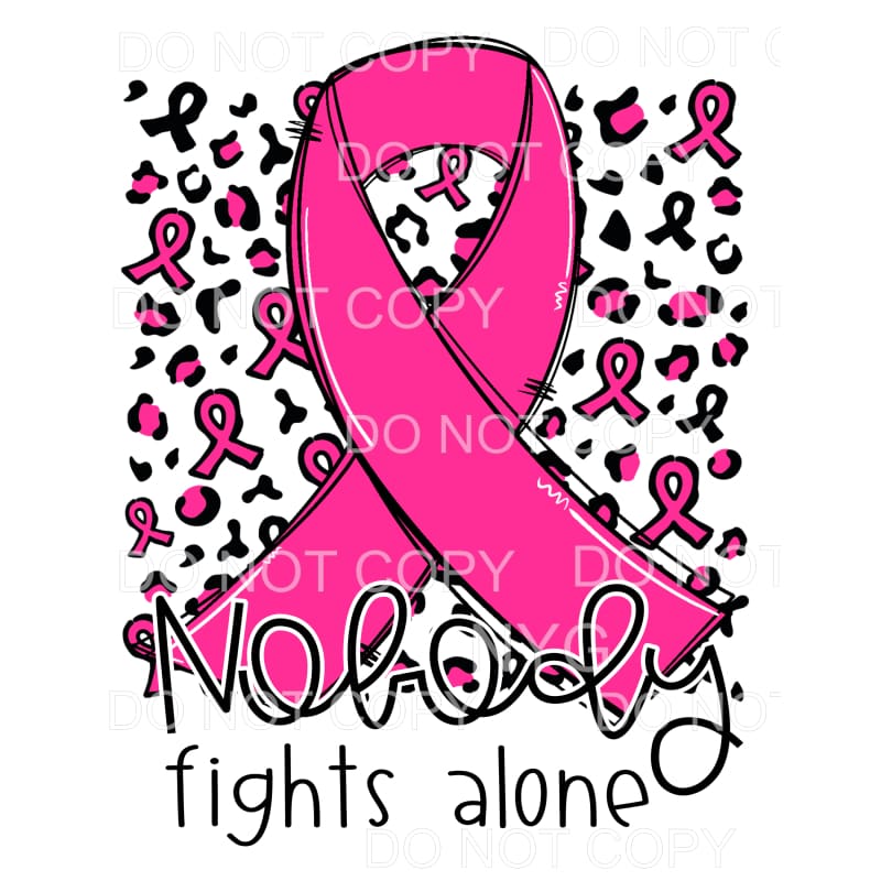 Nobody Fights Alone Pink Awareness Ribbon Leopard #1266 