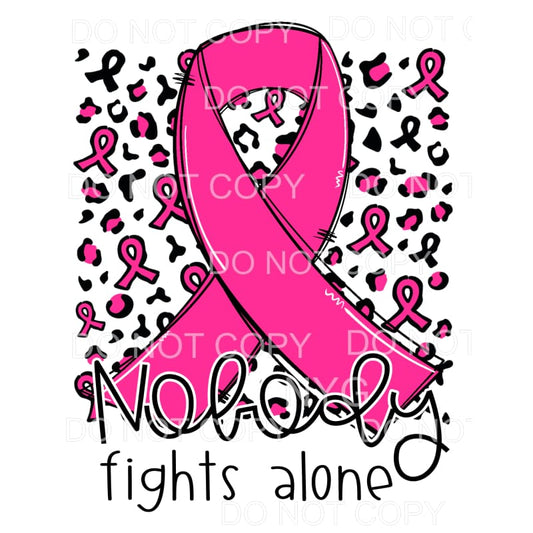 Nobody Fights Alone Pink Awareness Ribbon Leopard #1266 