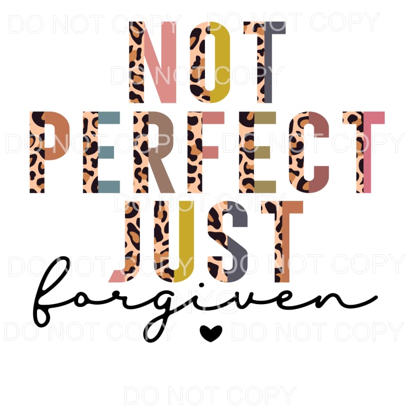 Not Perfect Just Forgiven Leopard Half Neutral #743 