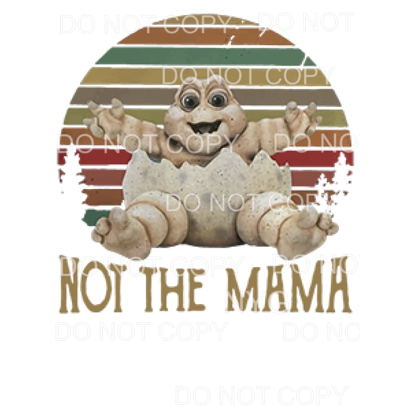 Not The Mama Baby Sinclair Dinosaurs #2 Sublimation 