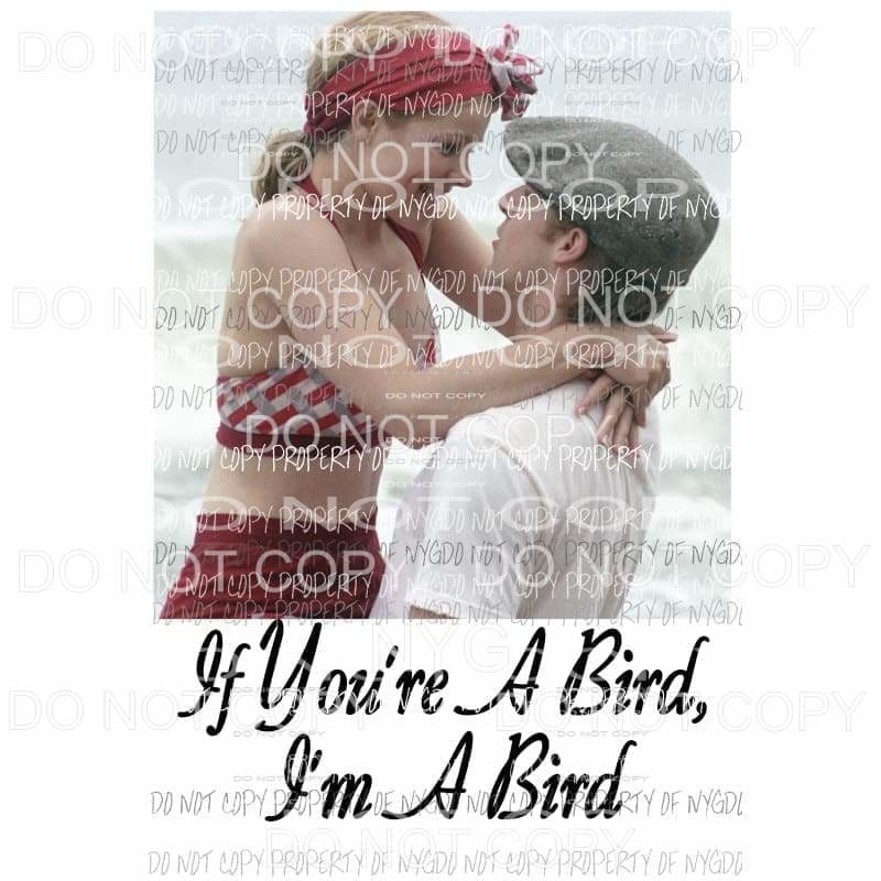 Notebook If youre a bird Im a bird Sublimation transfers Heat Transfer