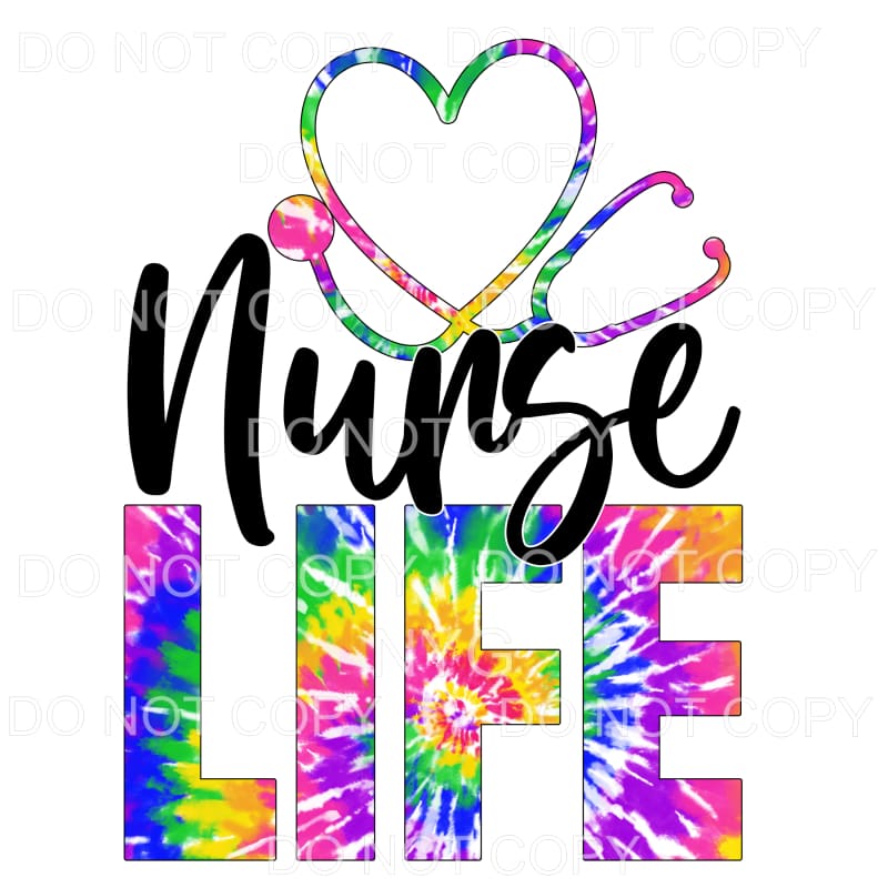 Nurse Life Tie Dye Stethoscope Sublimation transfers - Heat 