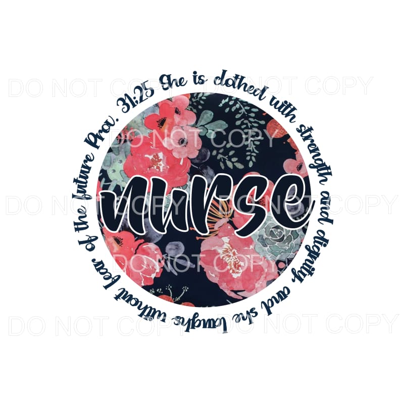 Nurse She Is Clothed With Strength Floral Circle Proverbs 