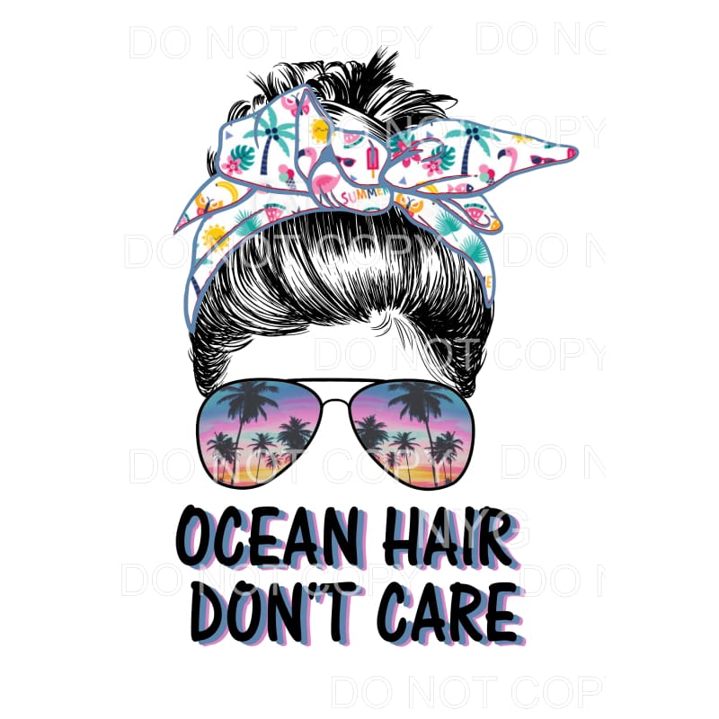 ocean hair dont care messy bun Sublimation transfers - Heat 