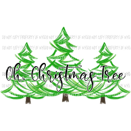oh christmas tree Sublimation transfers Heat Transfer