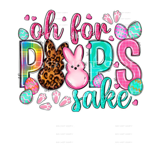 Oh For Peeps Sake #4438 Sublimation transfers - Heat