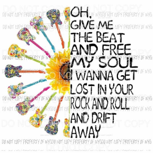 oh give me the beat boy and free my soul guitar Sublimation transfers Heat Transfer
