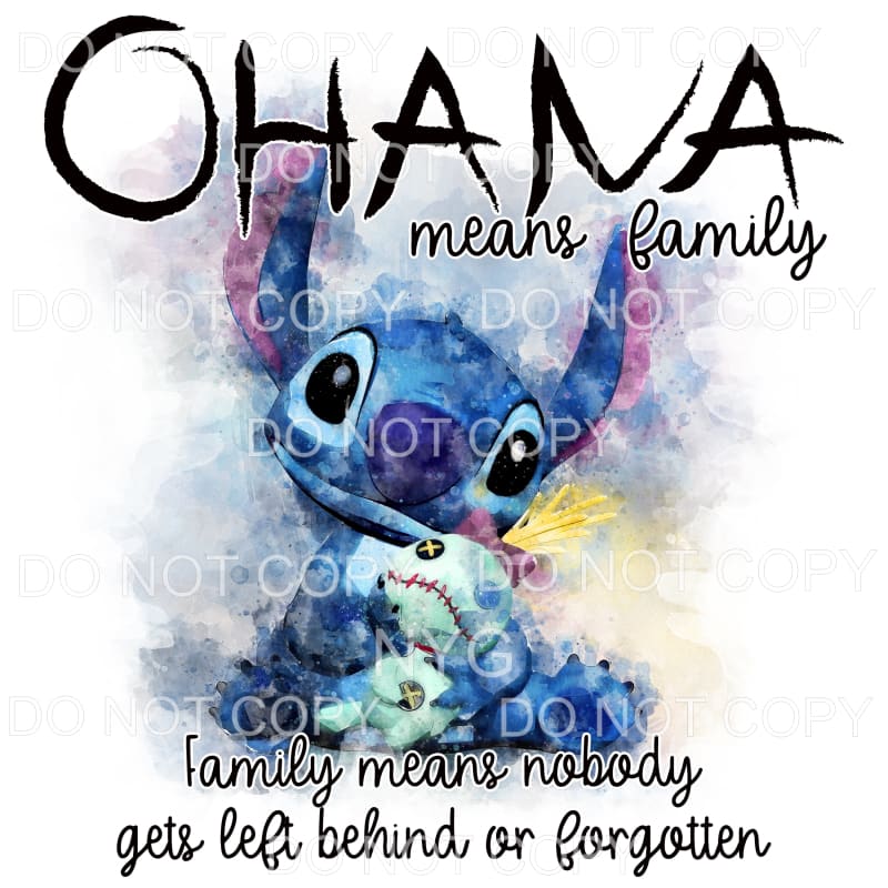Ohana Means Family Stitch Disney Sublimation transfers - 