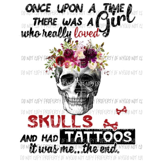 Once upon a time skulls and tattoos Sublimation transfers Heat Transfer