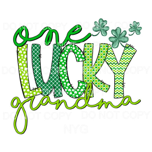 One Lucky Grandma Shamrocks Sublimation transfers - Heat 