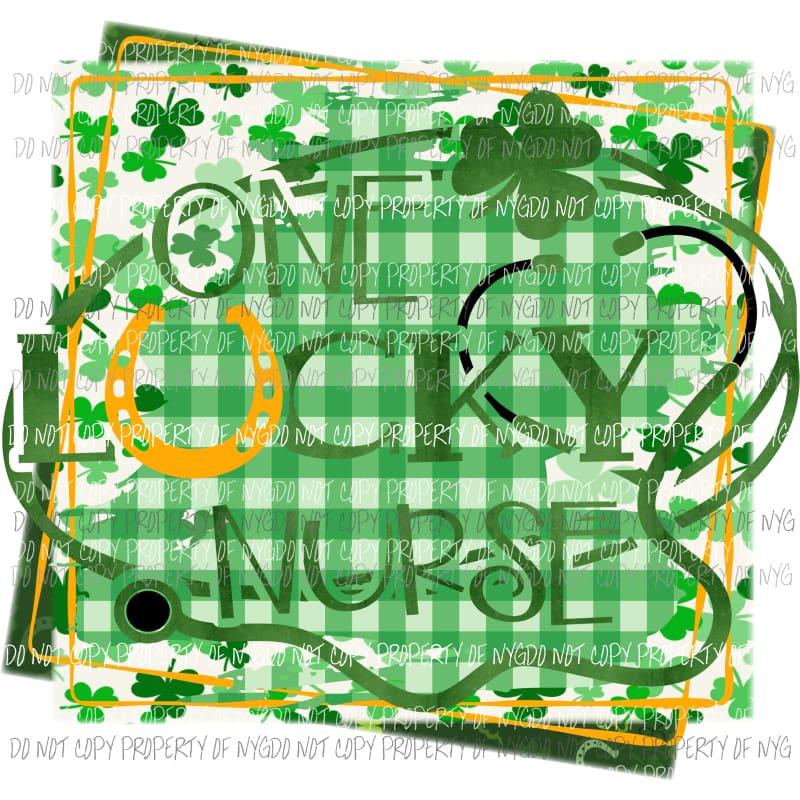 One Lucky Nurse stethoscope shamrock horseshoe Sublimation transfers Heat Transfer
