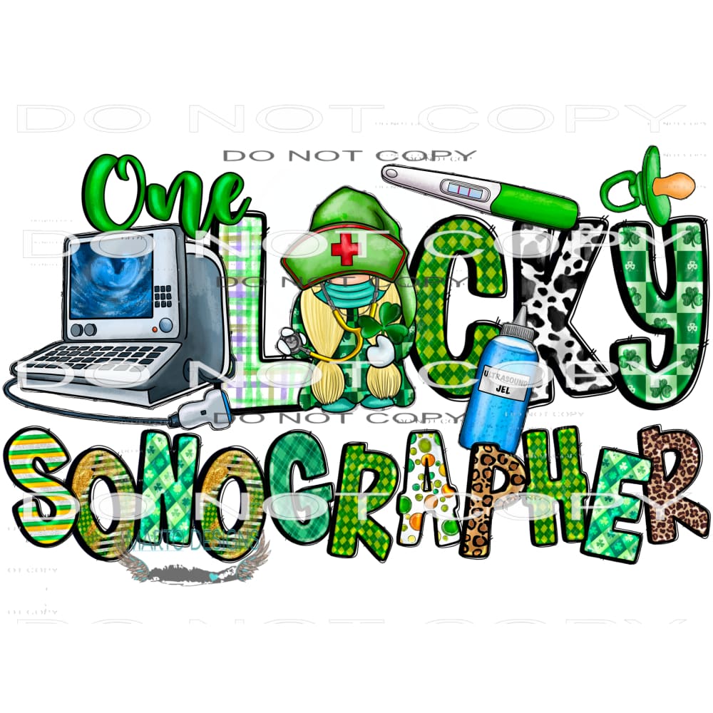 One Lucky Sonographer #9714 Sublimation transfers - Heat