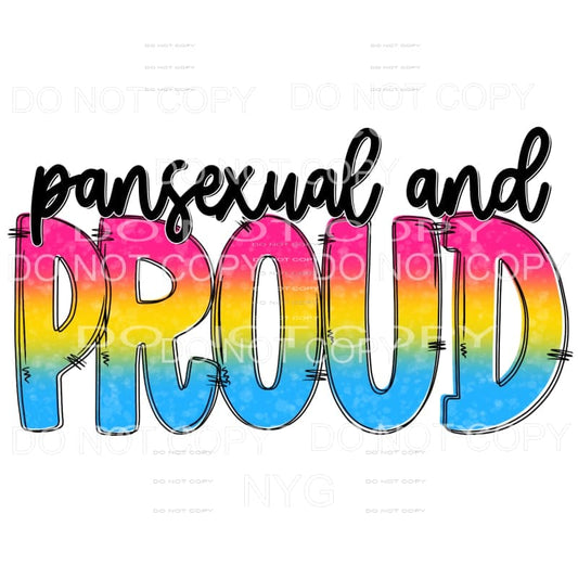 Pansexual and Proud Pride Sublimation transfers - Heat 