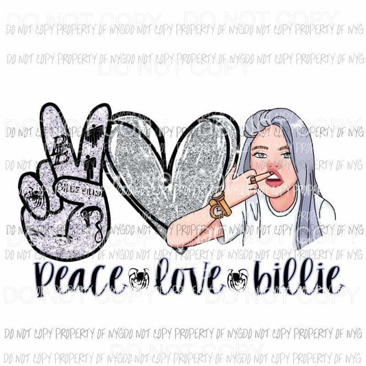 Peace Love Billie Ellish Sublimation transfers Heat Transfer