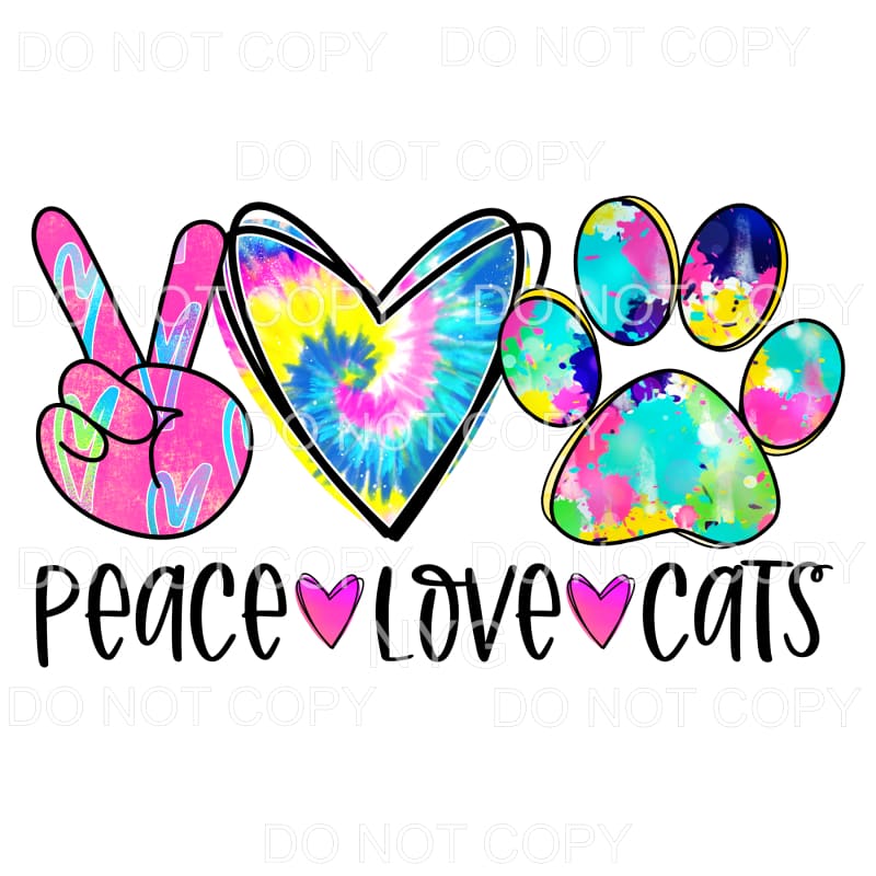 Peace Love Cats Colorful Tie Dye Sublimation transfers - 