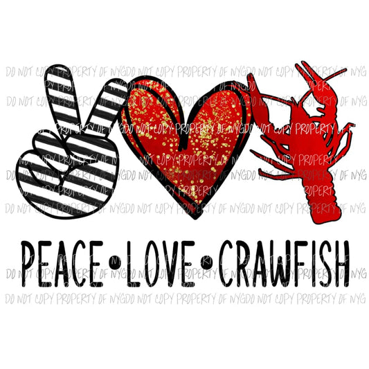 Peace Love Crawfish red black Sublimation transfers Heat Transfer