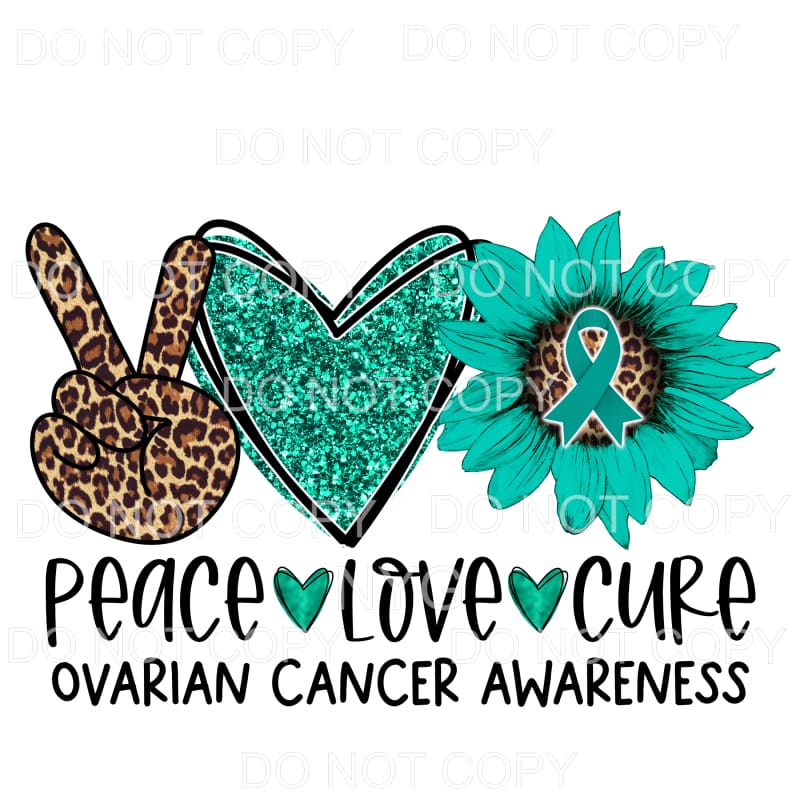 Peace Love Cure Ovarian Cancer Awareness Leopard Teal 