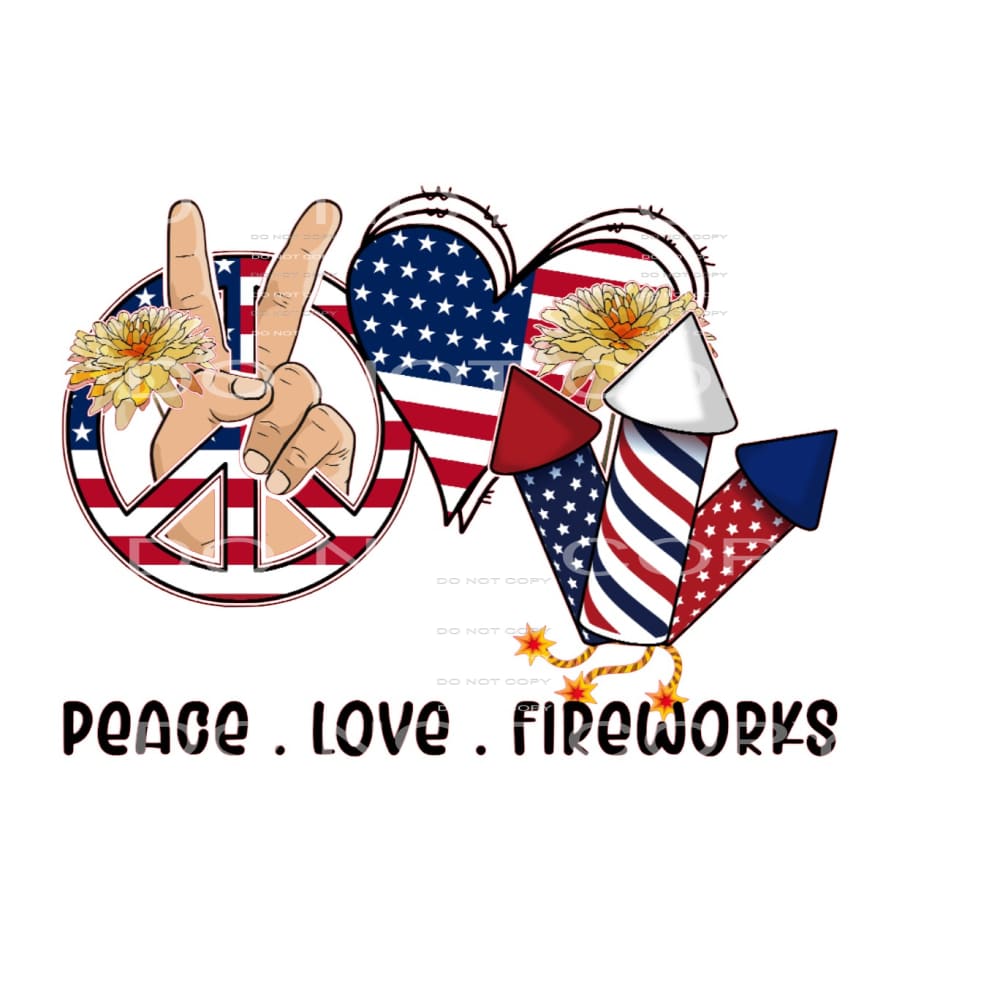 Peace Love Fireworks #5298 Sublimation transfers - Heat