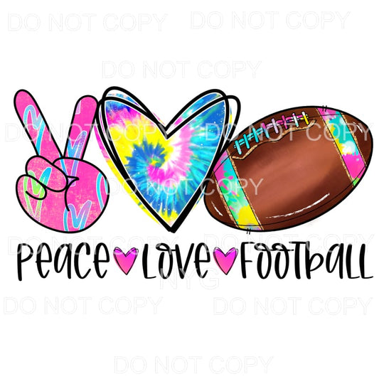 Peace Love Football Colorful Tie Dye Sublimation transfers -