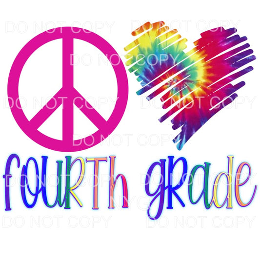 Peace Love Fourth Grade Tie Dye Heart Sublimation transfers 