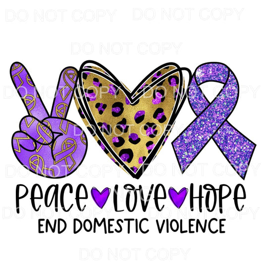 Peace Love Hope End Domestic Violence Leopard Sublimation 
