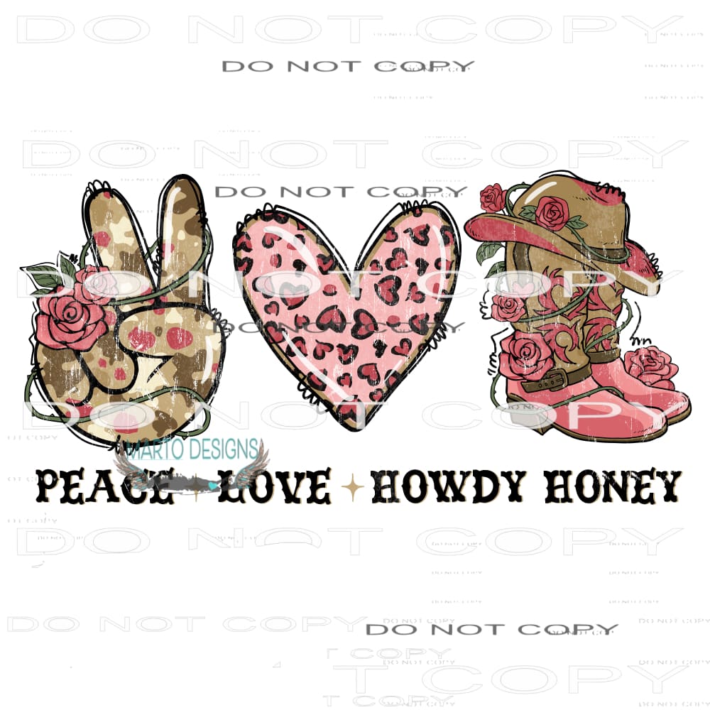 Peace Love Howdy Honey #9061 Sublimation transfers - Heat