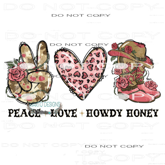 Peace Love Howdy Honey #9061 Sublimation transfers - Heat