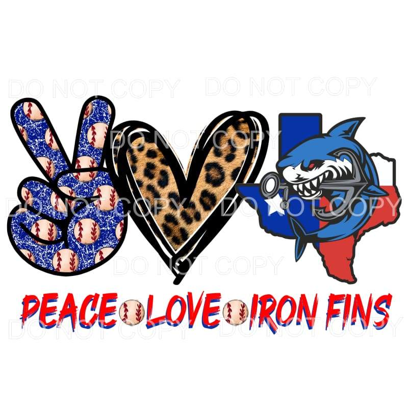 Peace Love Iron Fin Baseball Sublimation transfers - Heat 