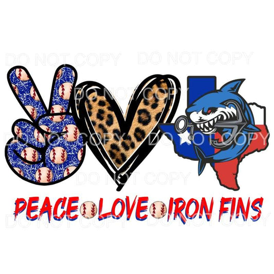 Peace Love Iron Fin Baseball Sublimation transfers - Heat 