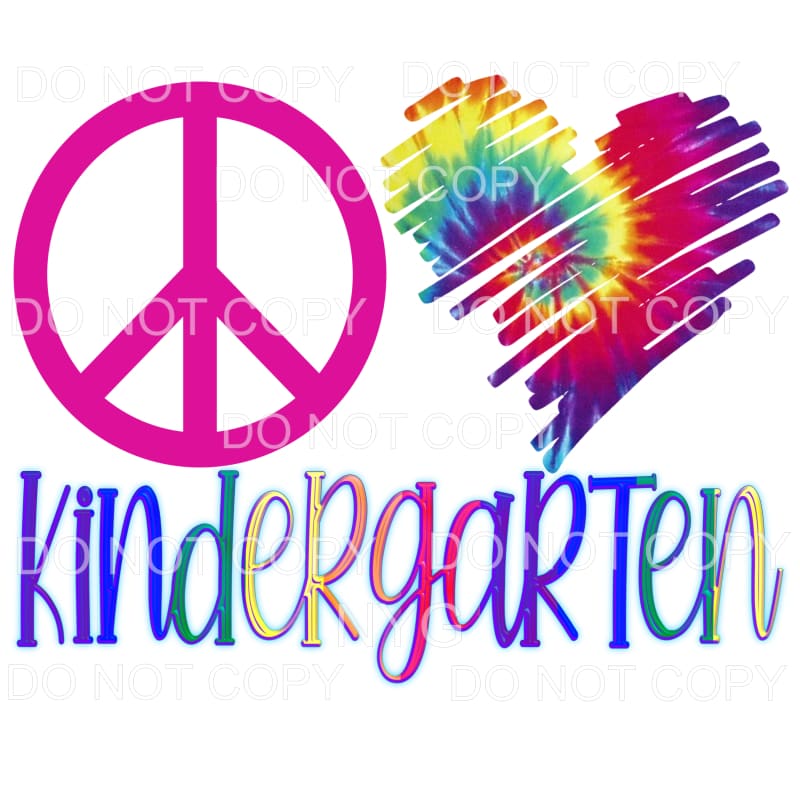Peace Love Kindergarten Tie Dye Heart Sublimation transfers 