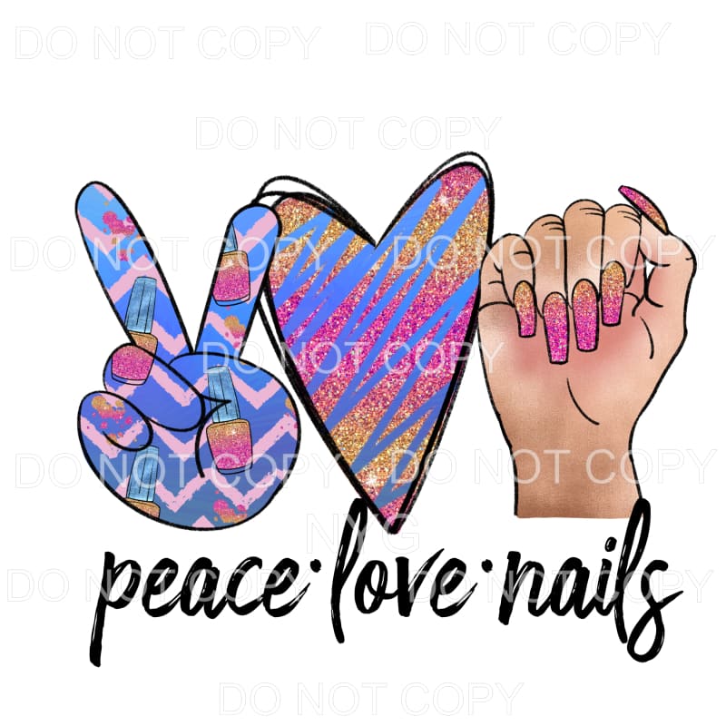 Peace Love Nails #2 Sublimation transfers - Heat Transfer