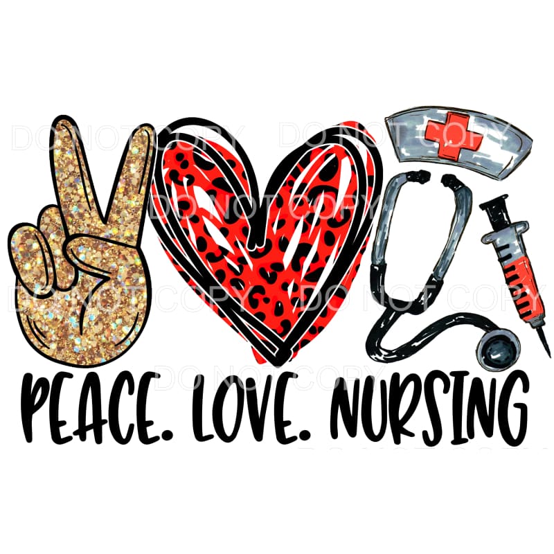 Peace Love Nursing #6 Sublimation transfers - Heat Transfer